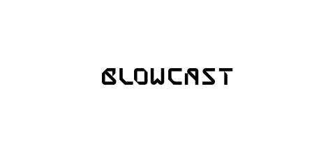 BLOWCAST